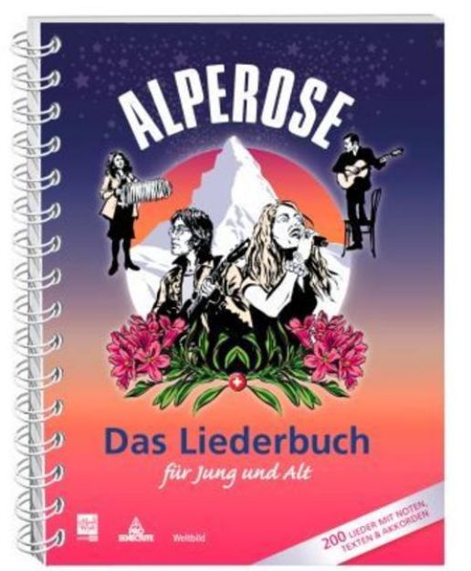 Bild zu Alperose - Das Liederbuch für Jung und Alt von Peter (Vorb.) Reber