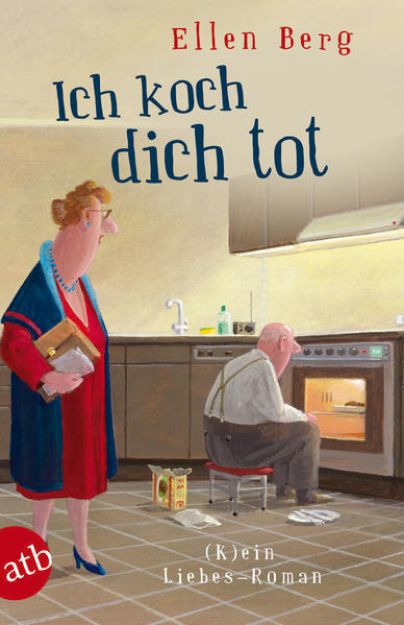 Bild zu Ich koch dich tot von Ellen Berg