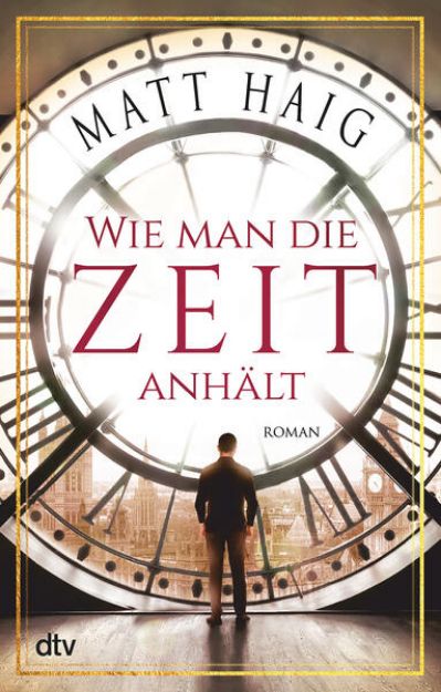 Bild zu Wie man die Zeit anhält von Matt Haig