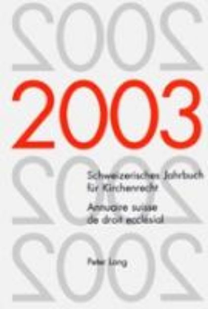 Bild zu Schweizerisches Jahrbuch für Kirchenrecht. Band 8 (2003)- Annuaire suisse de droit ecclésial. Volume 8 (2003) von Wolfgang (Hrsg.) Lienemann