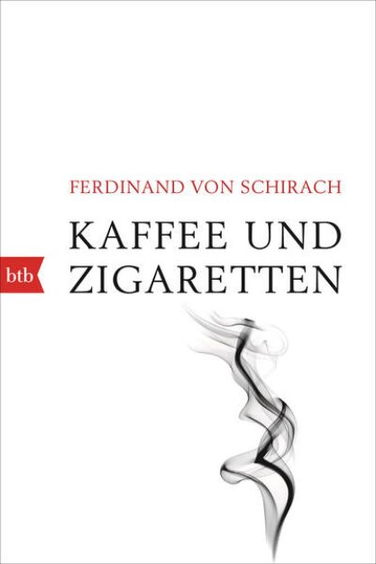 Bild zu Kaffee und Zigaretten von Ferdinand von Schirach