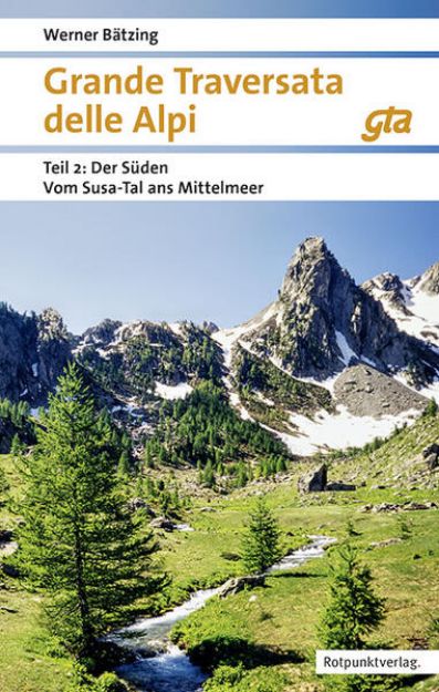 Bild zu Grande Traversata delle Alpi Süden von Werner Bätzing