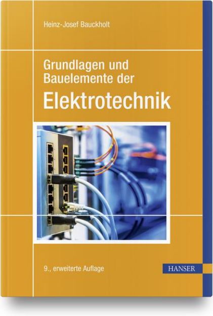 Bild zu Grundlagen und Bauelemente der Elektrotechnik von Heinz-Josef Bauckholt