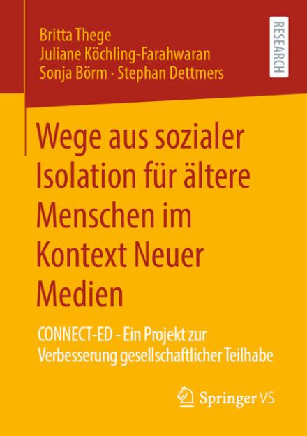 Bild zu Wege aus sozialer Isolation für ältere Menschen im Kontext Neuer Medien von Juliane Köchling-Farahwaran