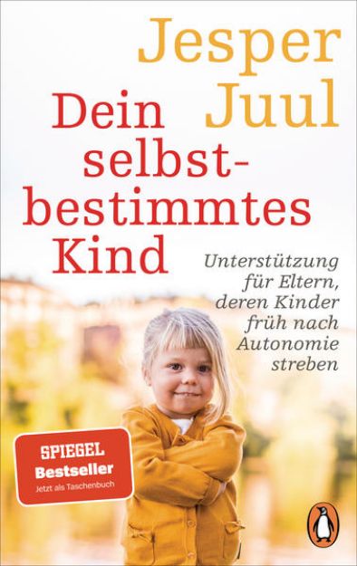 Bild zu Dein selbstbestimmtes Kind von Jesper Juul