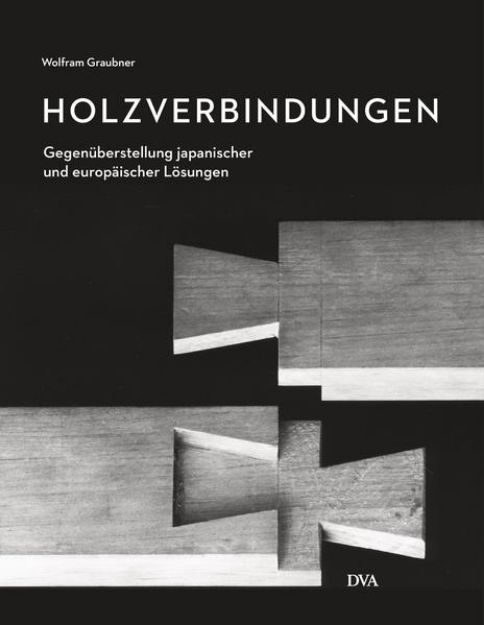 Bild zu Holzverbindungen von Wolfram Graubner