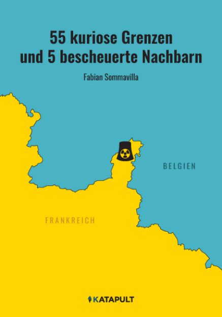 Bild zu 55 kuriose Grenzen und 5 bescheuerte Nachbarn von Fabian Sommavilla