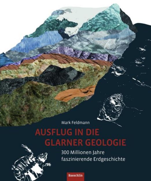 Bild zu Ausflug in die Glarner Geologie von Mark Feldmann