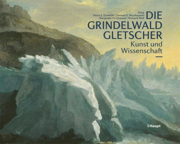 Bild zu Die Grindelwaldgletscher von Heinz J. (Hrsg.) Zumbühl