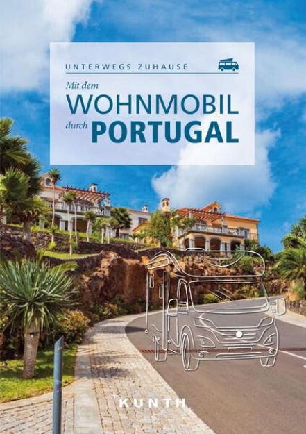 Bild zu KUNTH Mit dem Wohnmobil durch Portugal von Susanne Lipps