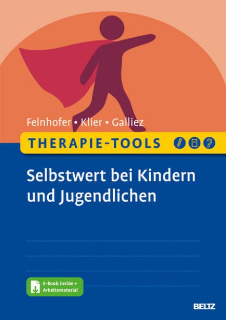 Bild zu Therapie-Tools Selbstwert bei Kindern und Jugendlichen von Anna Felnhofer