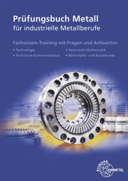 Bild zu Prüfungsbuch Metall für industrielle Metallberufe von Eckhard Ignatowitz