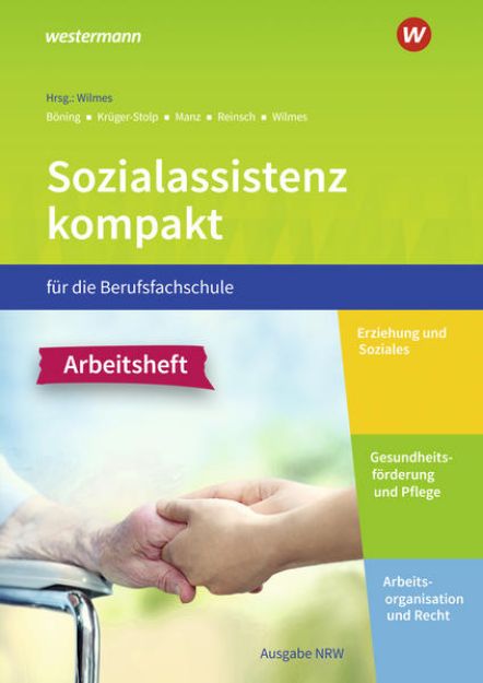 Bild zu Sozialassistenz kompakt . Arbeitsheft. Für die Berufsfachschule - Ausgabe Nordrhein-Westfalen von Christine Böning