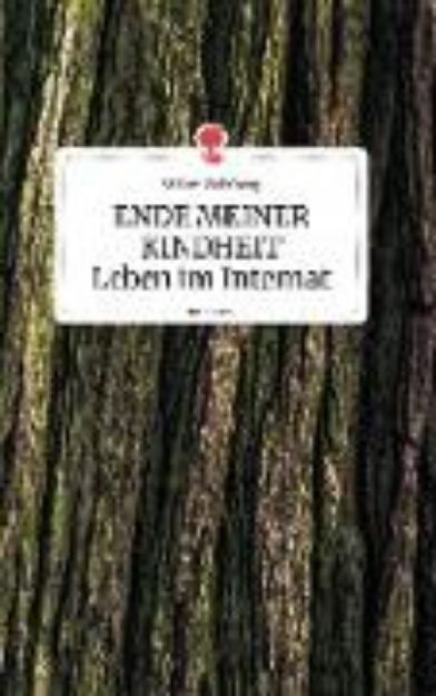 Bild zu ENDE MEINER KINDHEIT - Leben im Internat. Life is a Story von Walter Weinberg