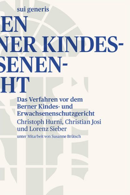 Bild zu Das Verfahren vor dem Berner Kindes- und Erwachsenenschutzgericht von Christoph Hurni