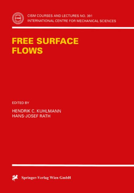 Bild zu Free Surface Flows von Hans-Josef (Hrsg.) Rath