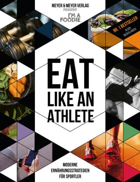 Bild zu Eat like an Athlete von I'm a Foodie