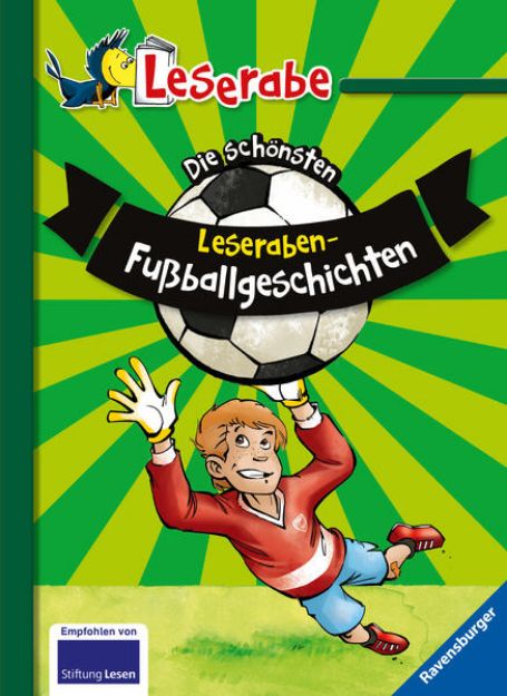 Bild zu Die schönsten Leseraben-Fußballgeschichten - Leserabe 2. Klasse - Erstlesebuch für Kinder ab 7 Jahren von Manfred Mai