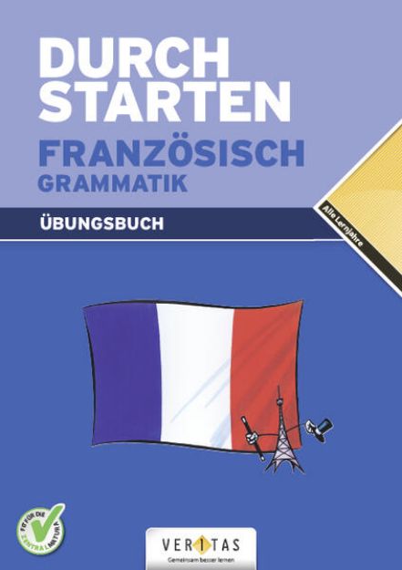 Bild zu Durchstarten, Französisch - Neubearbeitung, Alle Lernjahre, Grammatik - Dein Übungsbuch, Übungsbuch mit Lösungen von Beatrix Rosenthaler