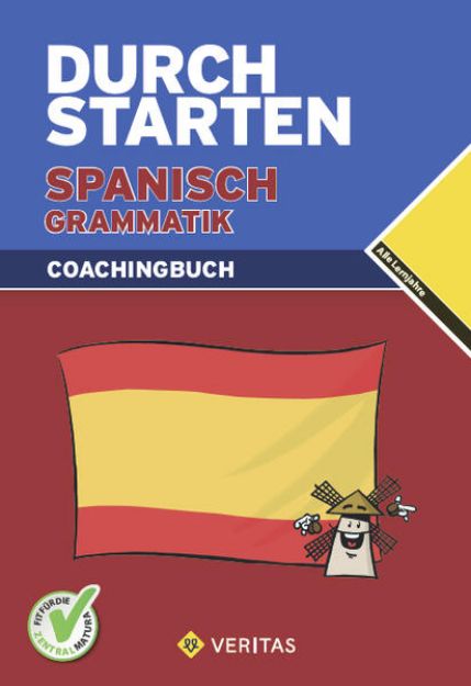 Bild zu Durchstarten, in Spanisch, Alle Lernjahre, Grammatik, Erklärung und Training, Übungsbuch mit Lösungen von Reinhard Bauer