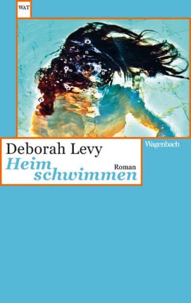 Bild zu Heim schwimmen von Deborah Levy