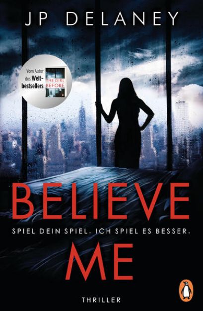 Bild zu Believe Me - Spiel Dein Spiel. Ich spiel es besser von JP Delaney