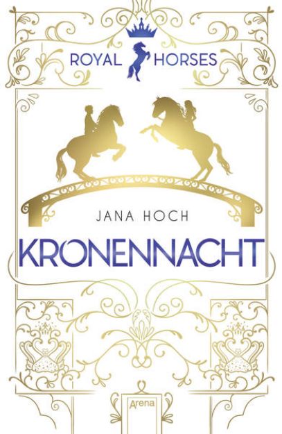 Bild zu Royal Horses (3). Kronennacht von Jana Hoch