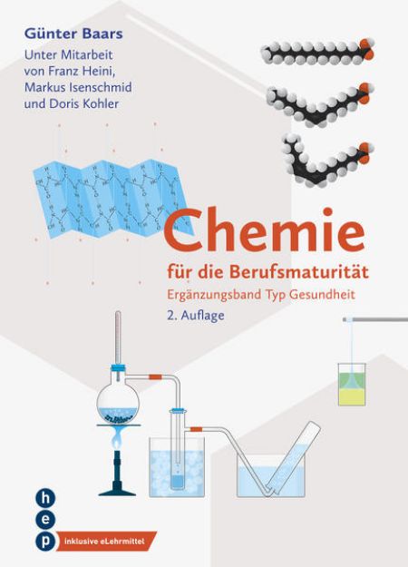 Bild zu Chemie für die Berufsmaturität: Ergänzungsband Typ Gesundheit (Print inkl. digitales Lehrmittel) von Günter Baars