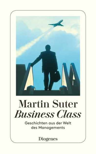 Bild zu Business Class von Martin Suter