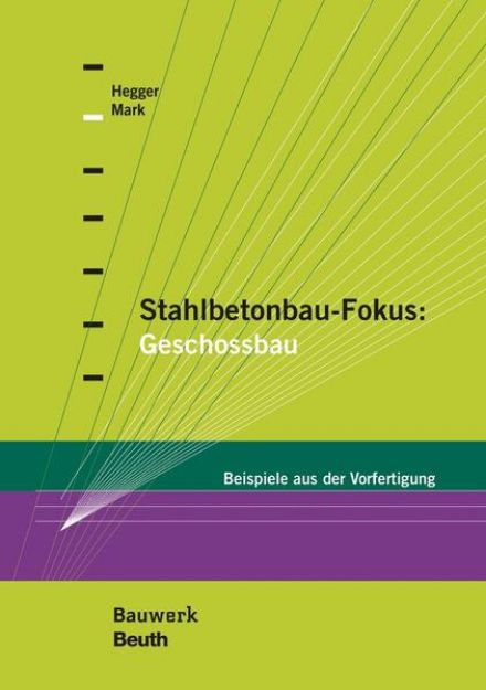 Bild zu Stahlbetonbau-Fokus: Geschossbau von Josef (Hrsg.) Hegger