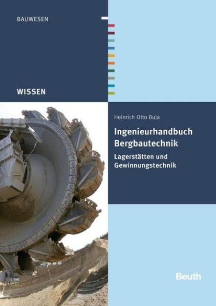 Bild zu Ingenieurhandbuch Bergbautechnik von Heinrich Otto Buja