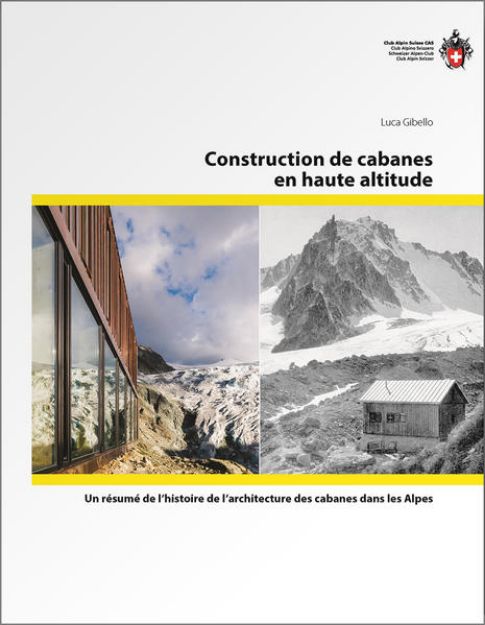 Bild zu Construction de cabanes en haute altitude von Luca Gibello