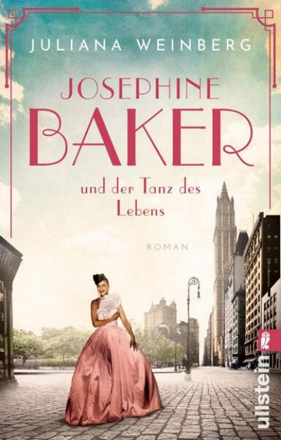 Bild zu Josephine Baker und der Tanz des Lebens (Ikonen ihrer Zeit 3) von Juliana Weinberg