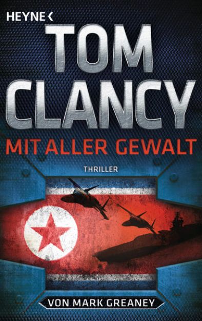 Bild zu Mit aller Gewalt von Tom Clancy