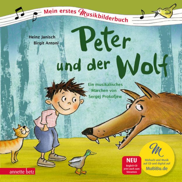 Bild zu Peter und der Wolf (Mein erstes Musikbilderbuch mit CD und zum Streamen) von Heinz Janisch