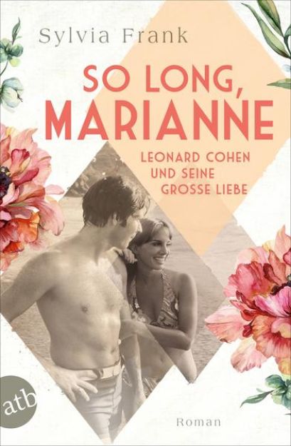 Bild zu So long, Marianne - Leonard Cohen und seine große Liebe von Sylvia Frank