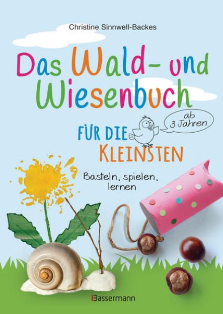 Bild zu Das Wald- und Wiesenbuch für die Kleinsten. Basteln, spielen, lernen ab 3 Jahren von Christine Sinnwell-Backes