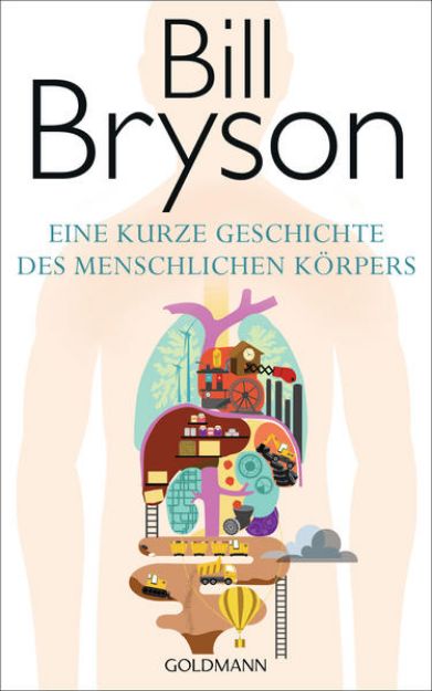 Bild zu Eine kurze Geschichte des menschlichen Körpers von Bill Bryson