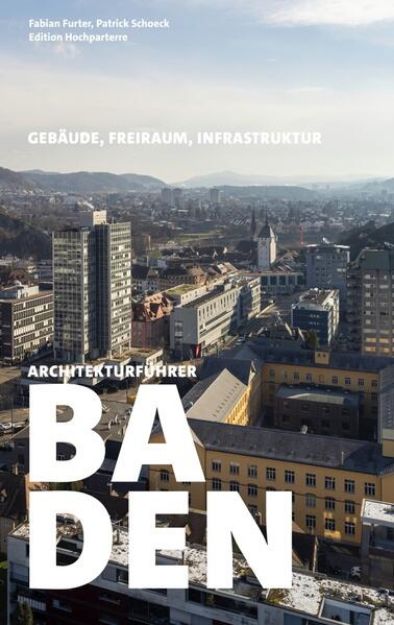 Bild zu Architekturführer Baden von Fabian Furter