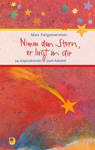 Bild zu Nimm den Stern, er liegt in dir von Max Feigenwinter