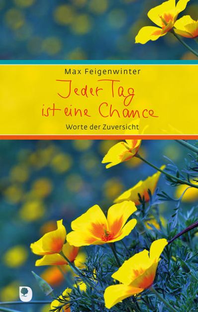 Bild von Jeder Tag ist eine Chance von Max Feigenwinter