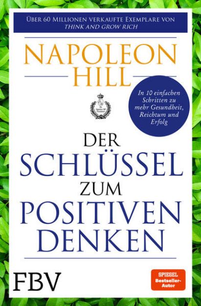 Bild zu Der Schlüssel zum positiven Denken von Napoleon Hill