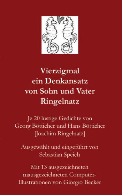 Bild zu Vierzigmal ein Denkansatz von Sohn und Vater Ringelnatz von Sebastian Speich