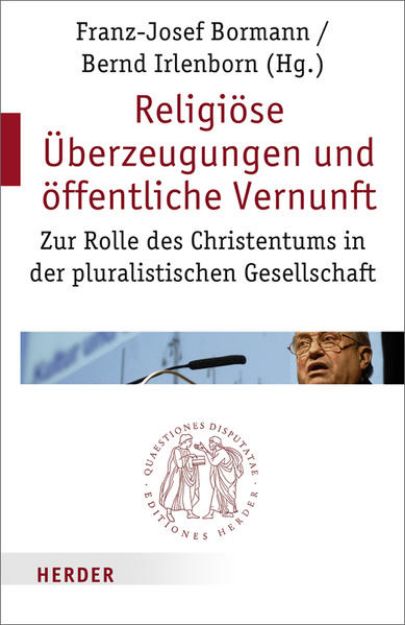 Bild zu Religiöse Überzeugungen und öffentliche Vernunft von Bernd (Hrsg.) Irlenborn