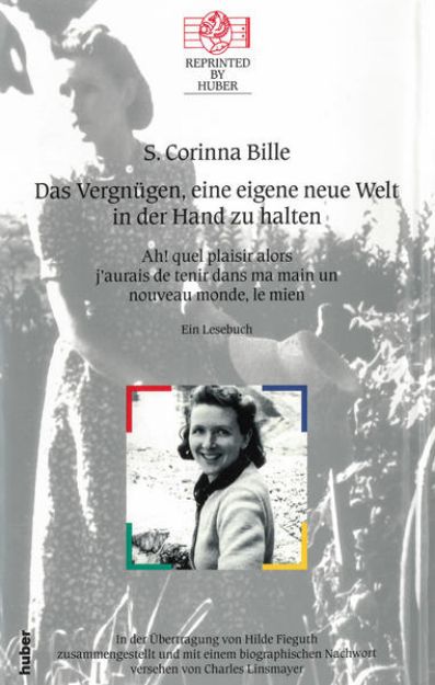 Bild zu Das Vergnügen, eine eigene neue Welt in der Hand zu halten. Ein Lesebuch von S. Corinna Bille