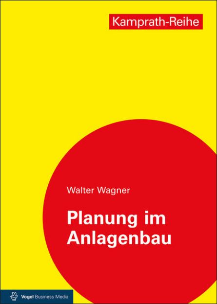 Bild zu Planung im Anlagenbau von Walter Wagner