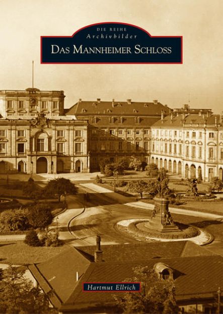 Bild zu Das Mannheimer Schloss von Hartmut Ellrich