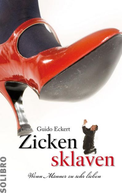 Bild zu Zickensklaven von Guido Eckert