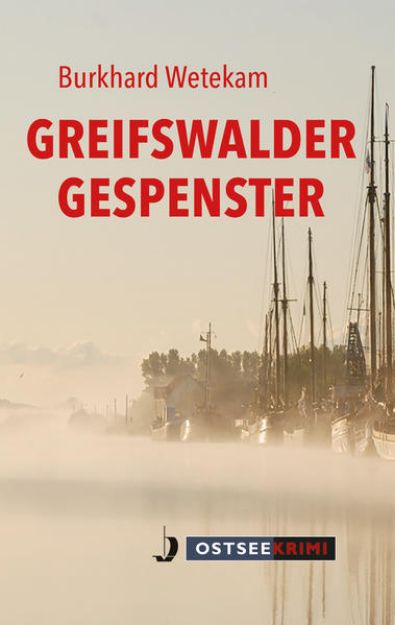 Bild zu Greifswalder Gespenster von Burkhard Wetekam