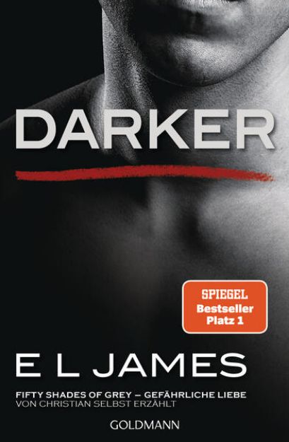 Bild zu Darker - Fifty Shades of Grey. Gefährliche Liebe von Christian selbst erzählt von E L James